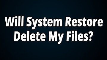 If I Do a System Restore, Does It Remove My Files?