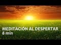 Meditacin de la maana  emociones y desiciones positivas  8 min malovaelena