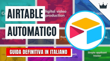 Come usare AIRTABLE: TUTORIAL ITALIANO definitivo! 🚀 (+AUTOMAZIONI Incredibili!!)