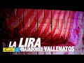 La Lira -   Los Embajadores Vallenatos / Discos Fuentes