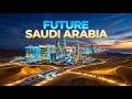 Saudi Arabia's $1 Trillion Mega-projects Will Shock You | Explaination