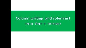 COLUMN WRITING AND COLUMNIST AND WRITER