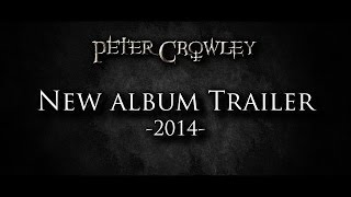 NEW ALBUM - Debut Trailer (2014) - Peter Crowley