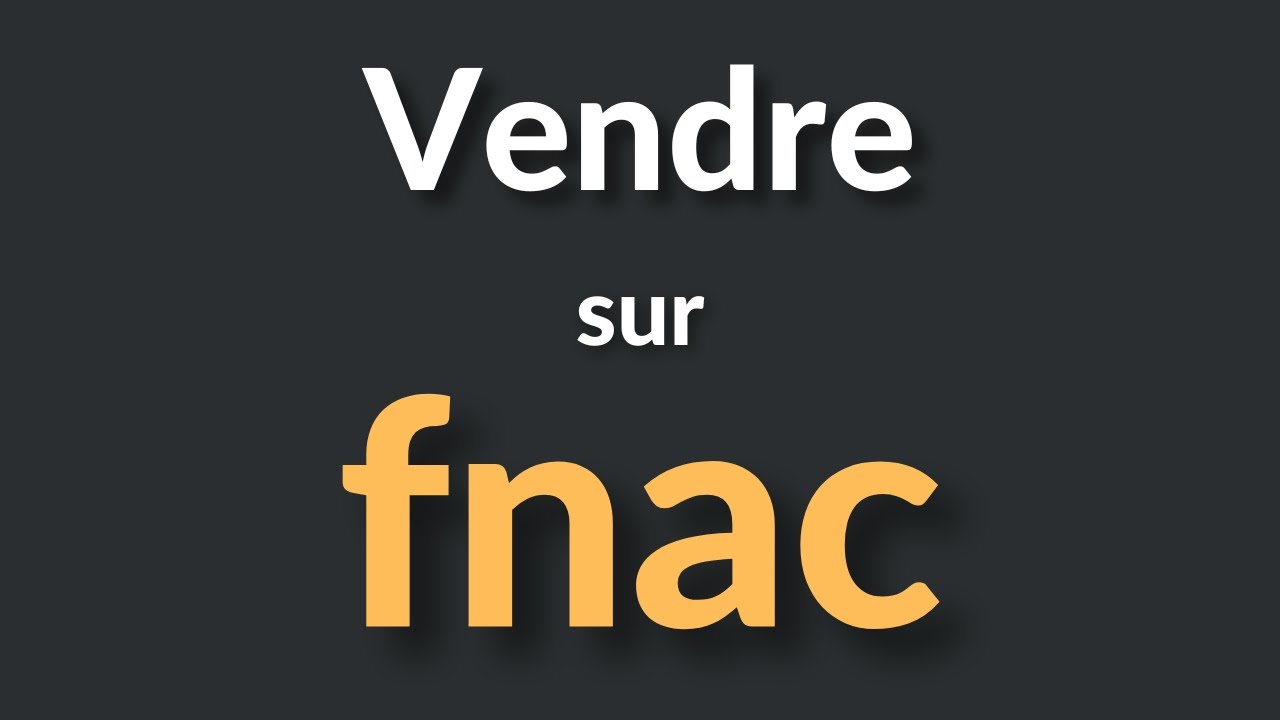Comment Vendre sur la FNAC ? - YouTube