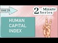 2 Minute || World Bank's Human Capital Index || UPSC