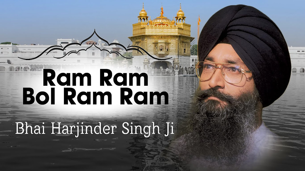 Bhai Harjinder Singh Ji  Ram Ram Bol Ram Ram Video Shabad  Ohla