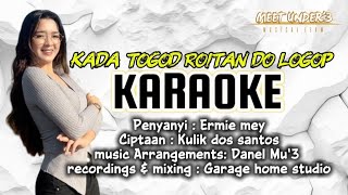 ERMIE MEY -KADA TOGOD ROITAN DO LOGOP || KARAOKE