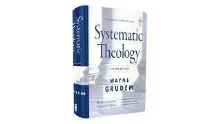 Chapter 36: Doctrine of Justification (Pt. 1 of 2) - Dr. Wayne Grudem [99]