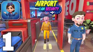 I Am Airport Security Mobile Gameplay Walkthrough Part 1 (iOS, Android) screenshot 1