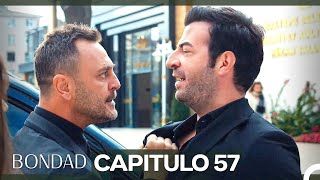 Bondad CapĆtulo 57 (Doblado en EspaƱol)