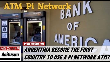 Pi network - Máy ATM Pi đầu tiên được sử dụng tại quốc gia Argentina? | PI NETWORK VN