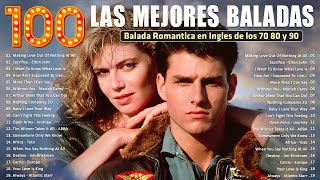 Baladas Romantica en Ingles de los 80 y 90  Lo mejor de todos los tiempos