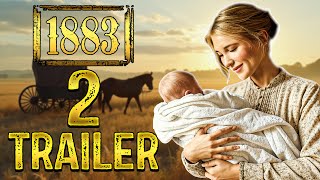 1883 Season 2 Official Trailer, Release Date, and Latest Updates!