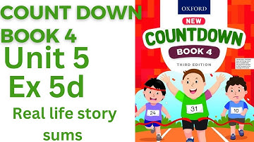oxford countdown book class 4 Unit 5 Ex 5d| class 4 Unit 5 Ex 5d real life story sums@ytacademy198