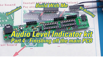 FED-202 Audio Level Indicator Kit (VU meter) Part 4 -