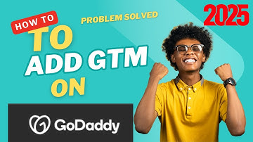 How to add  Google tag manager GTM  on GoDaddy website in 2024  Step by Step guide