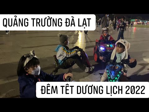 Video Quảng Trường Đà Lạt đêm Tết Dương lịch 2022, nhiều trò... - youtube