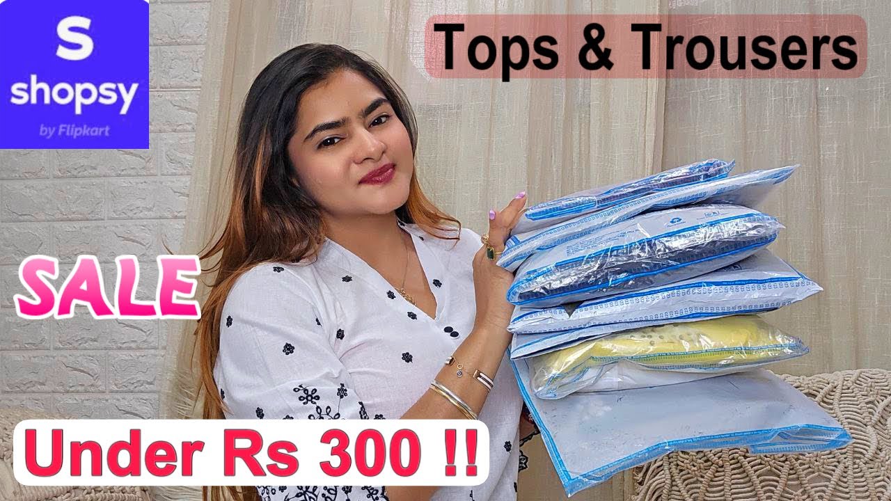Tops & Trouser Under Rs 300 | FlipKart Shopsy Haul | College / Office wear |
