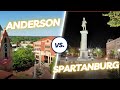 Should you move to anderson or spartanburg sc