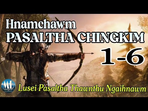 HNAMCHAWM PASALTHA CHINGKIM (1-6)