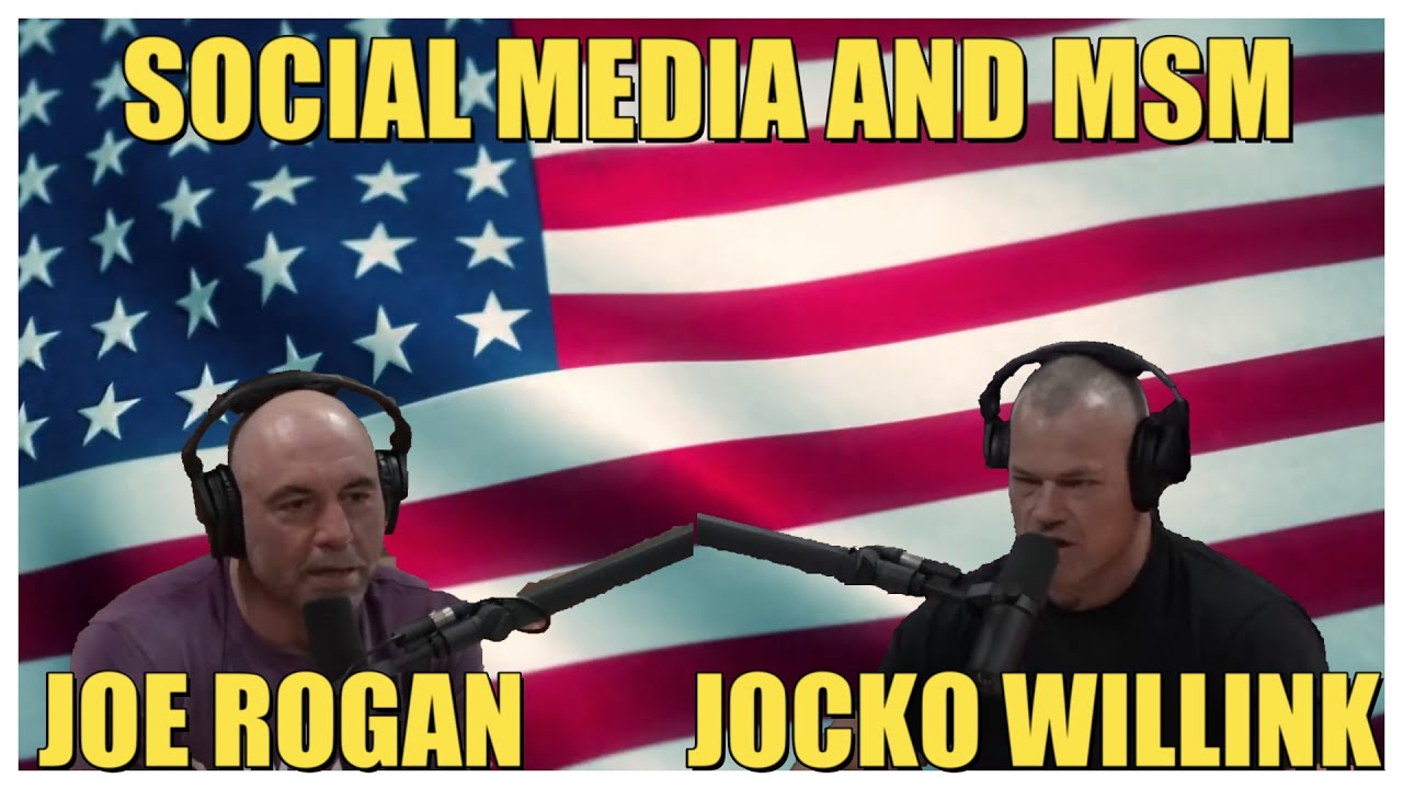 Joe Rogan & Jocko Willink Social Media and Mainstream Media - YouTube