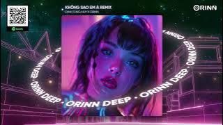 KHÔNG SAO EM À REMIX - ĐINH TÙNG HUY x ORINN | Vậy Là Anh Ta Không Phải Anh Đúng Không
