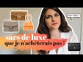 JE N'AIME PAS ces sacs de luxe • Pourquoi je les déconseille ?