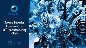 Strong Security Elements for IoT Manufacturing - Talk