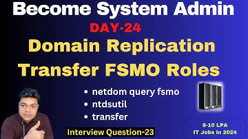 Become System Admin in 2024 ! Domain Replication and Transfer FSMO roles Step by step guide !