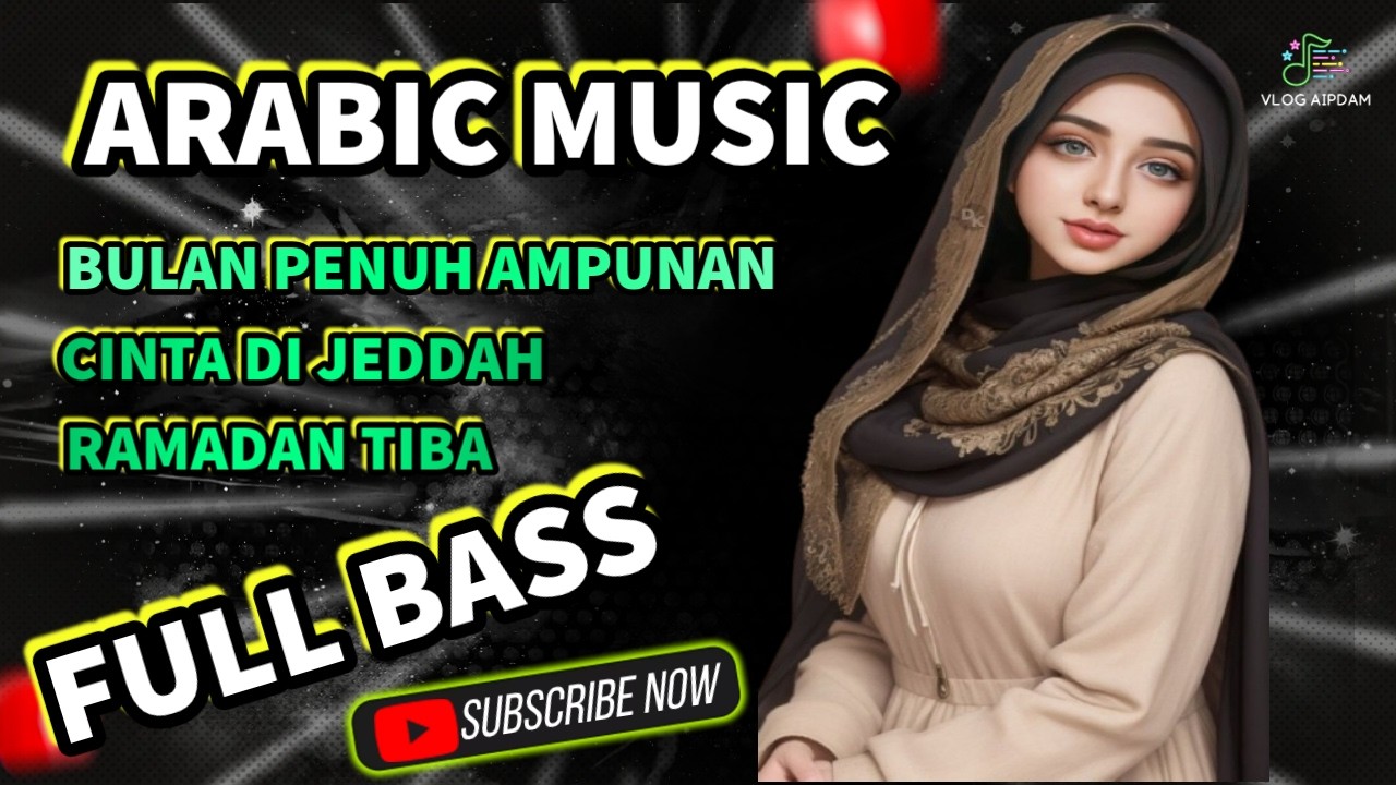 🎵NEW ARABIC MUSIC BY VLOG AIPDAM❗شهر الغفران❗ الحب في جدة❗لقد حلّ شهر رمضان