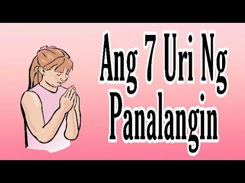 Video: Ano ang 5 uri ng panalangin?