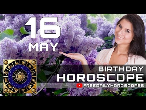 Video: Horoscope May 16