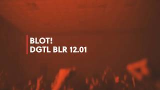 BLOT! @ DGTL Bengaluru 2020
