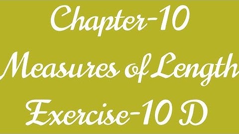 Class-3 Ch - 10 Measure of Length Exercise-10 D