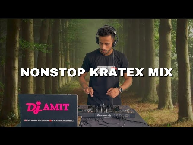 KRATEX NONSTOP MIX | MARATHI HOUSE MIX - DJ AMIT MUMBAI class=