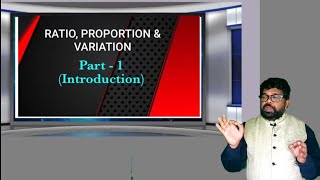 Ratio and Proportion Part-1 (Introduction)