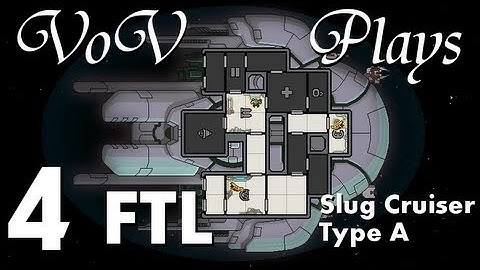VoV Plays FTL: Slug Cruiser Type A! - Part 4: Tasting Our Own Medicine