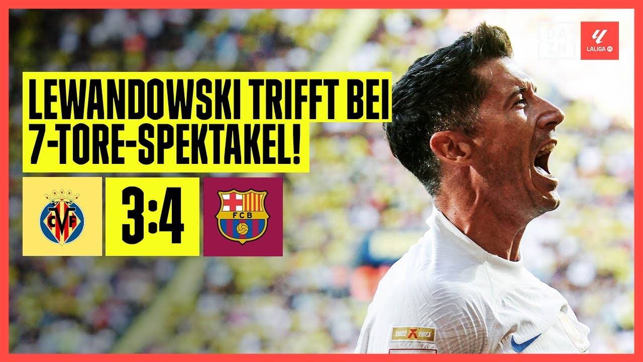 ⁣Lewandowski trifft bei Torspektakel: FC Villarreal - FC Barcelona | LaLiga | DAZN