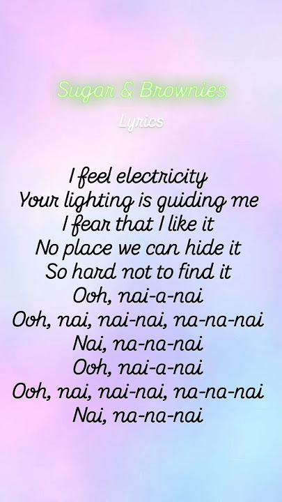 #sugar&brownies #lyrics #songs