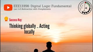 Lecture 1-3: Binary codes and binary logic | PTC EEE13356 Digital Logic Fundamental