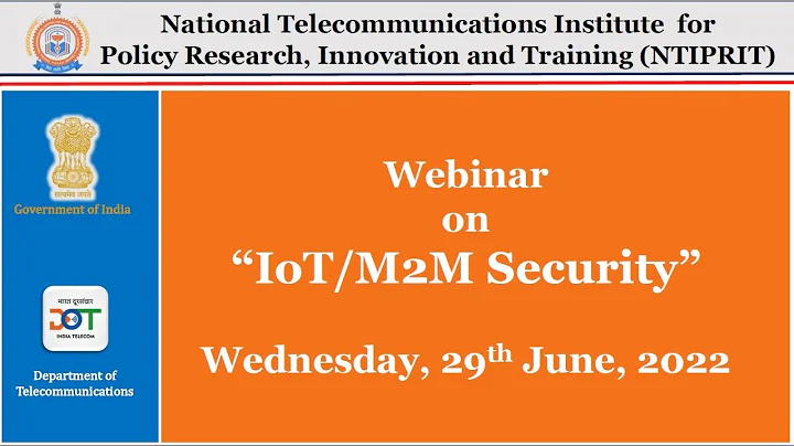 Webinar on  "IoT M2M Security" organized by NTIPRIT on 29.06.2022