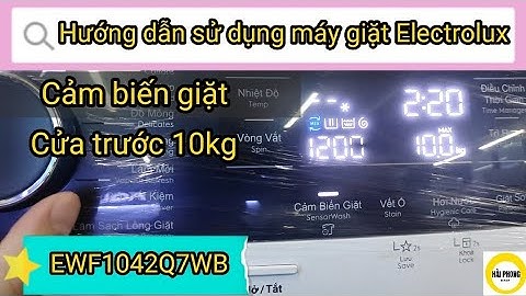 Hướng dẫn sử dụng máy giặt electrolux cửa trước 7kg	Informational