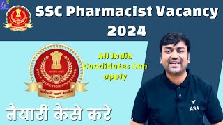 SSC Pharmacist Vacancy 2024 | SSC Selection Post Phase 12 Syllabus, Books, Preparation Strategy SSC