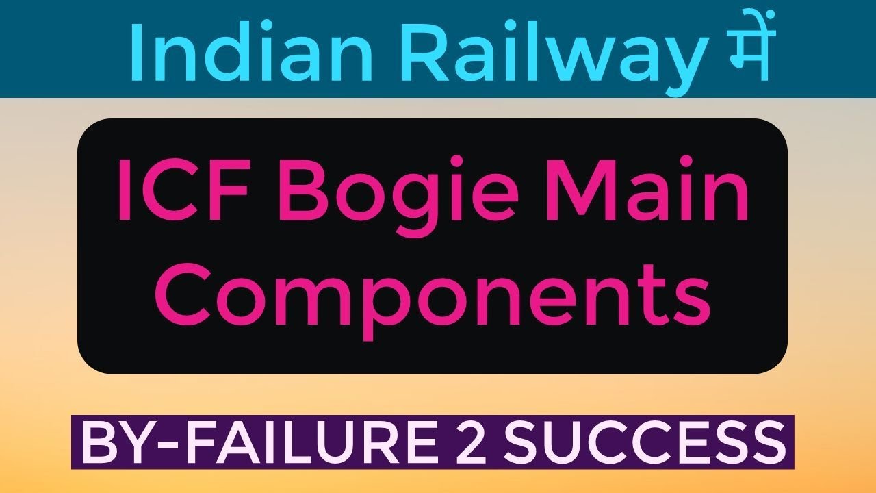 ICF Bogie Components in Indian railway