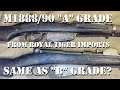 M1888/90 "A" Grade from Royal Tiger Imports - Same as "B" Grade?