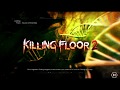 BeaattZz&#39;s Live Gameplay Killing Floor 2 Ep.9