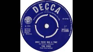 UK New Entry 1966 (155a) Tom Jones - Once There Was A Time