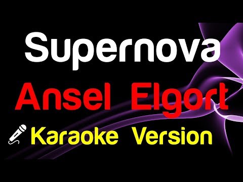 🎤 Ansel Elgort - Supernova (Karaoke Lyrics)