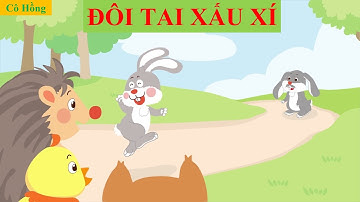 KỂ CHUYỆN: ĐÔI TAI XẤU XÍ - TV1 SÁCH KẾT NỐI TẬP 2, CHỦ ĐỀ 1 - BÀI 2 - TRANG 10
