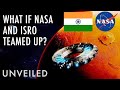 What If ISRO and NASA Joined Forces? | Unveiled